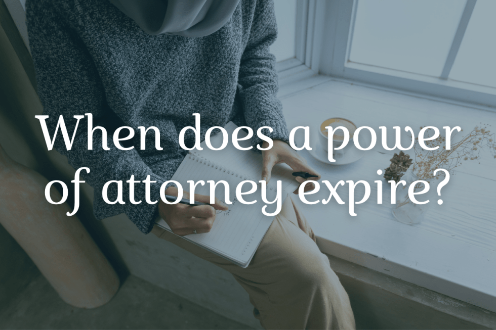 when-does-a-power-of-attorney-expire-graceful-aging